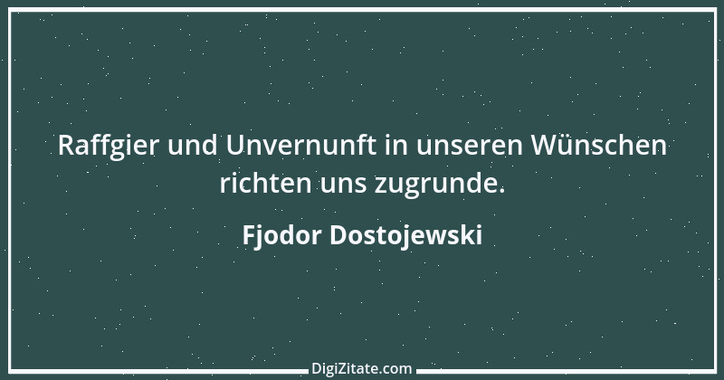 Zitat von Fjodor Dostojewski 70