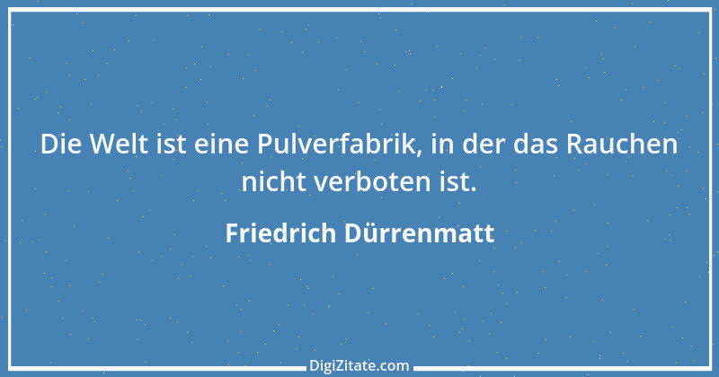 Zitat von Friedrich Dürrenmatt 44