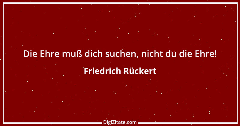 Zitat von Friedrich Rückert 250