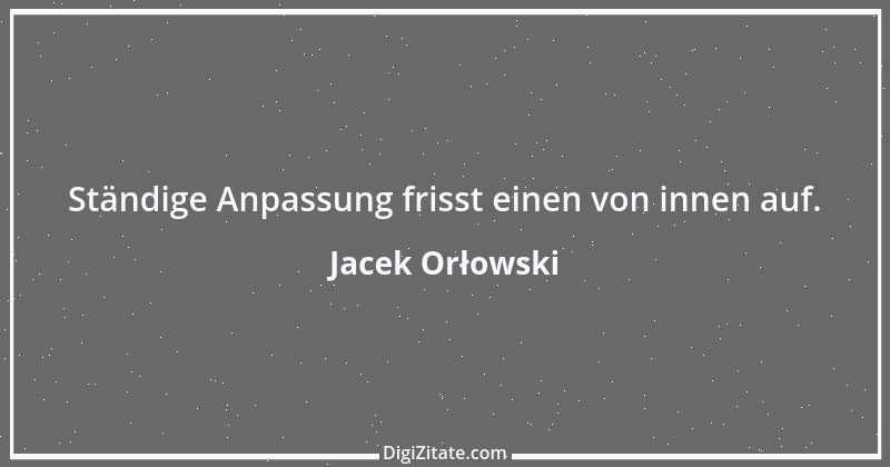 Zitat von Jacek Orłowski 16