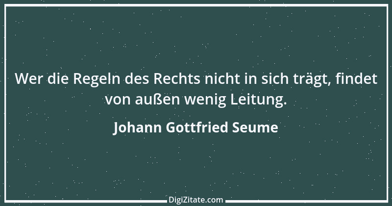 Zitat von Johann Gottfried Seume 214