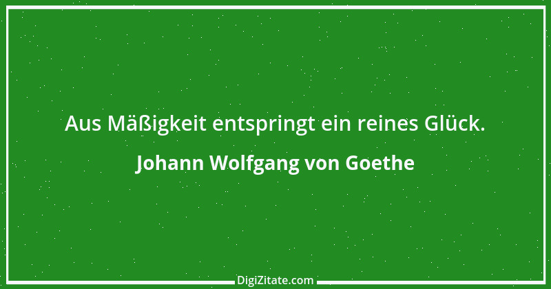 Zitat von Johann Wolfgang von Goethe 2281