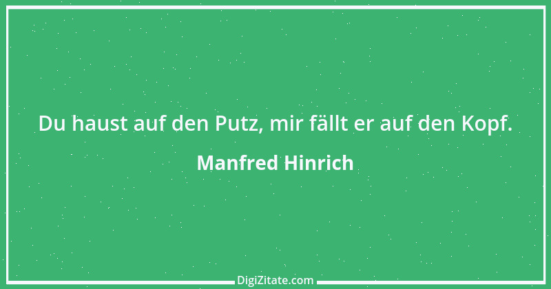 Zitat von Manfred Hinrich 455