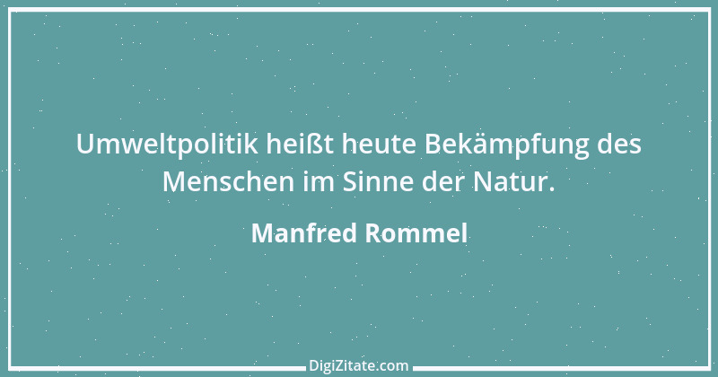 Zitat von Manfred Rommel 121