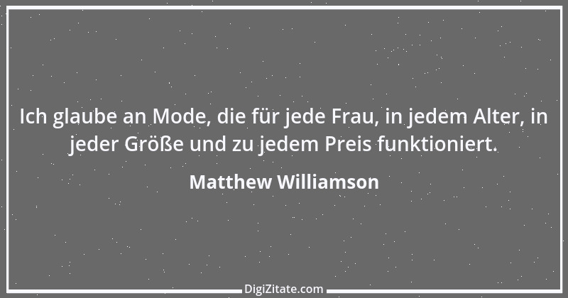 Zitat von Matthew Williamson 1