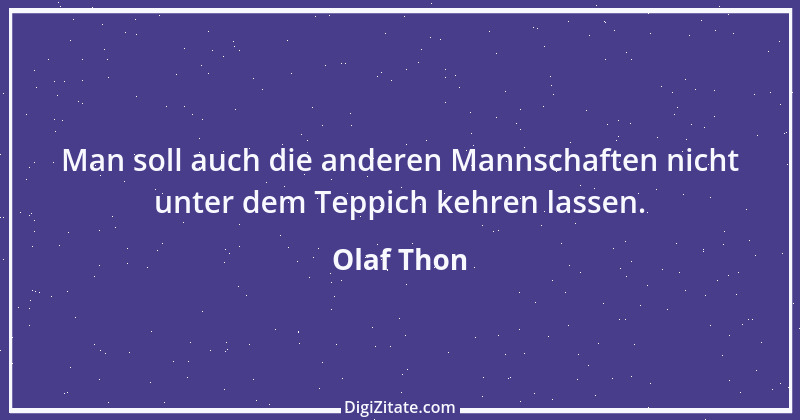 Zitat von Olaf Thon 7