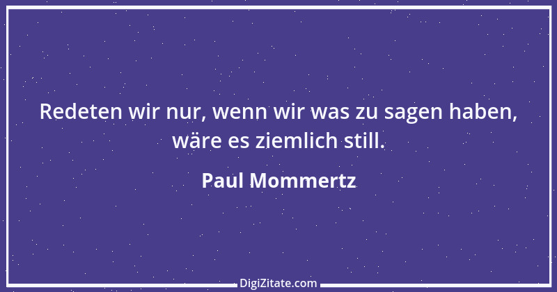 Zitat von Paul Mommertz 3