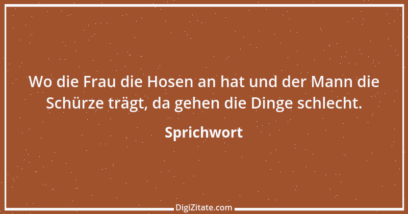 Zitat von Sprichwort 7273