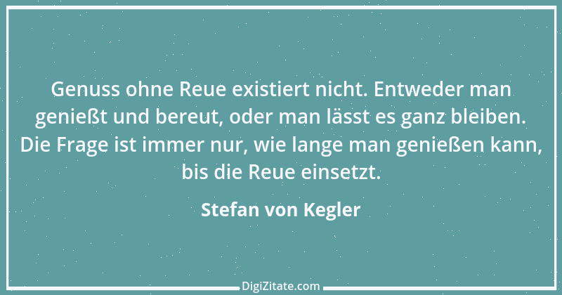 Zitat von Stefan von Kegler 3