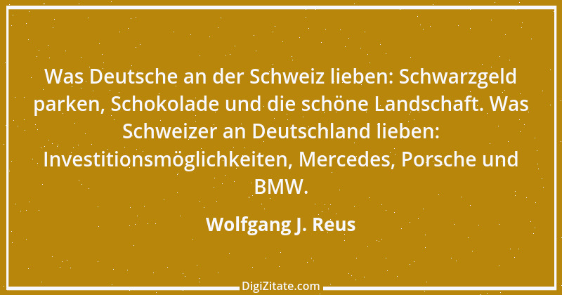 Zitat von Wolfgang J. Reus 121