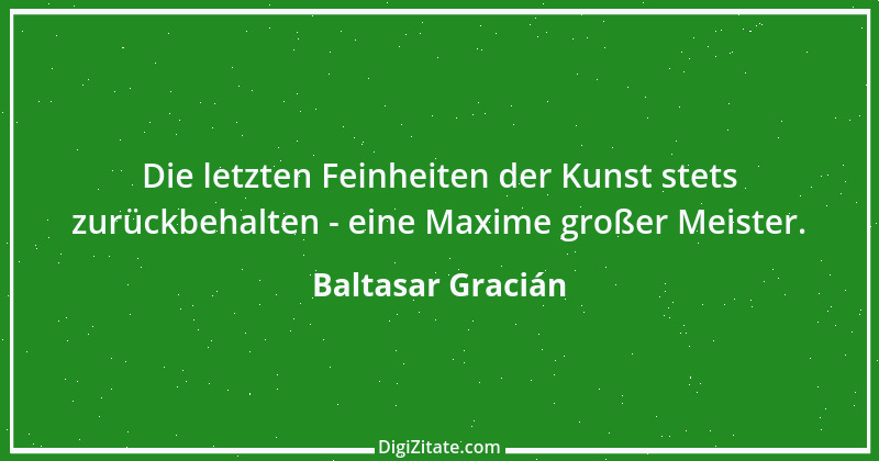 Zitat von Baltasar Gracián 87