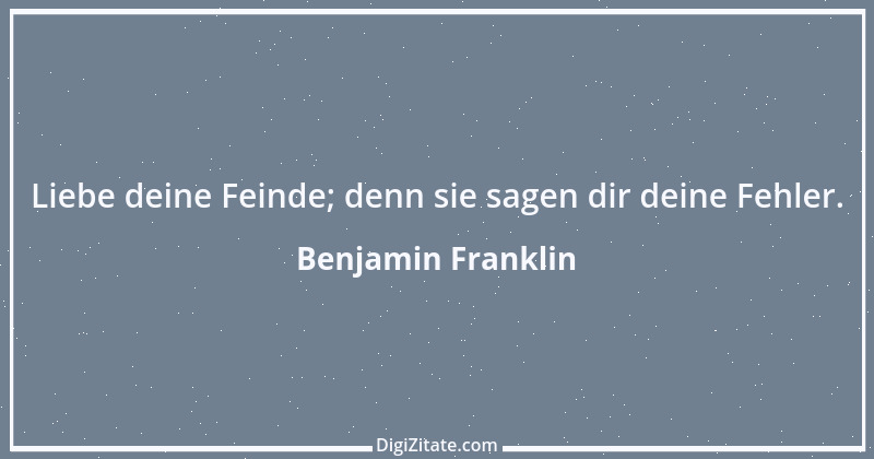 Zitat von Benjamin Franklin 138