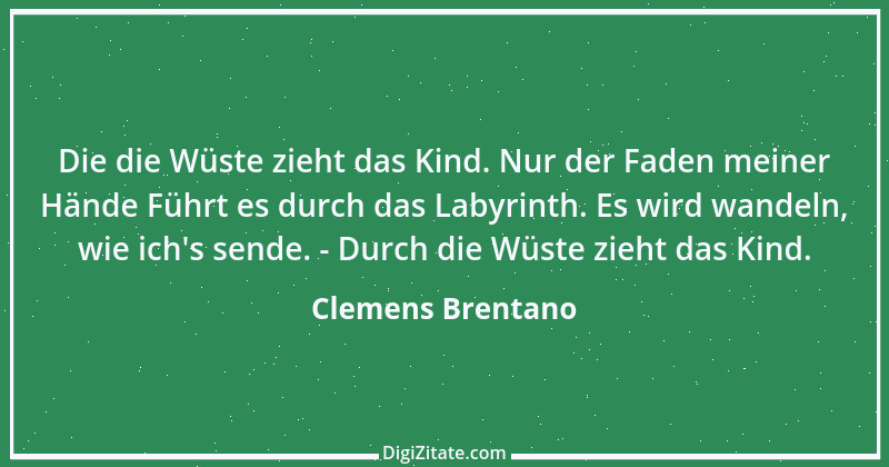 Zitat von Clemens Brentano 47