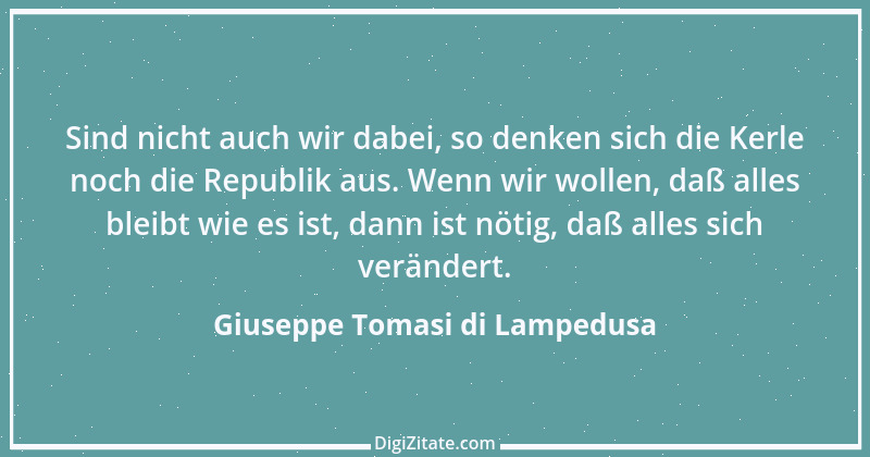 Zitat von Giuseppe Tomasi di Lampedusa 6