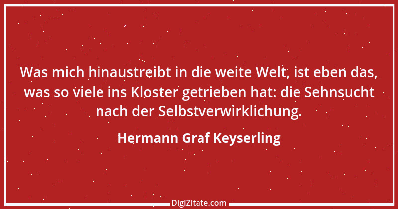 Zitat von Hermann Graf Keyserling 21