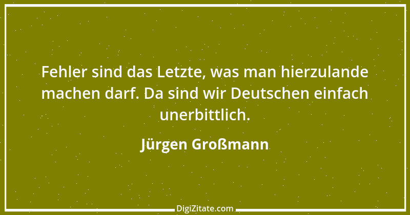 Zitat von Jürgen Großmann 1