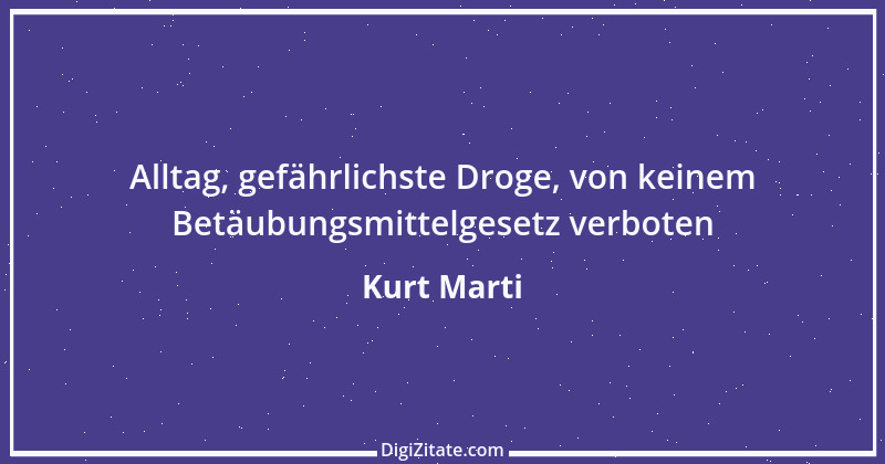 Zitat von Kurt Marti 75