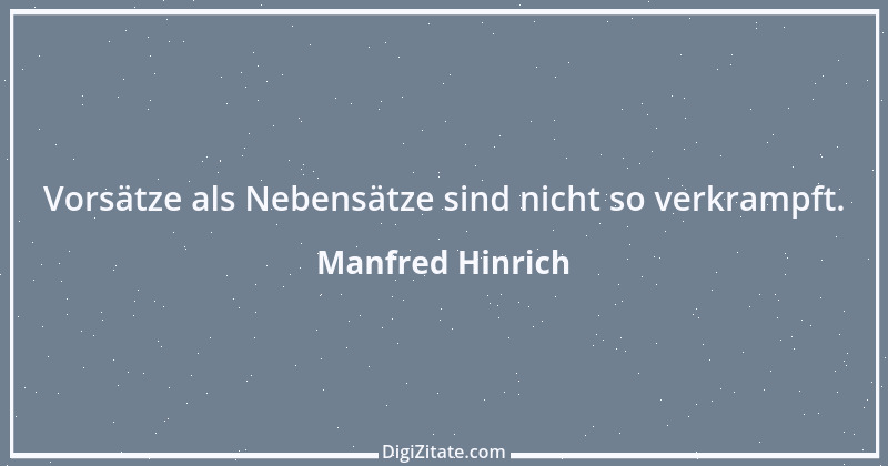 Zitat von Manfred Hinrich 3456