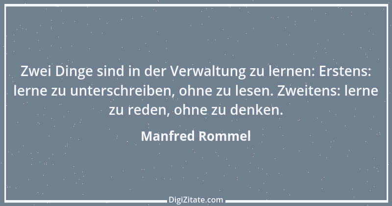 Zitat von Manfred Rommel 122