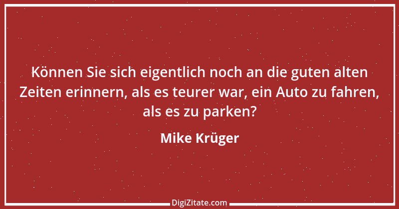 Zitat von Mike Krüger 3