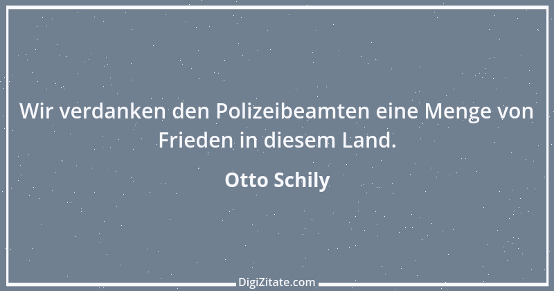 Zitat von Otto Schily 20