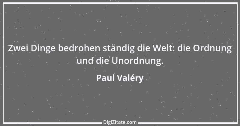 Zitat von Paul Valéry 49