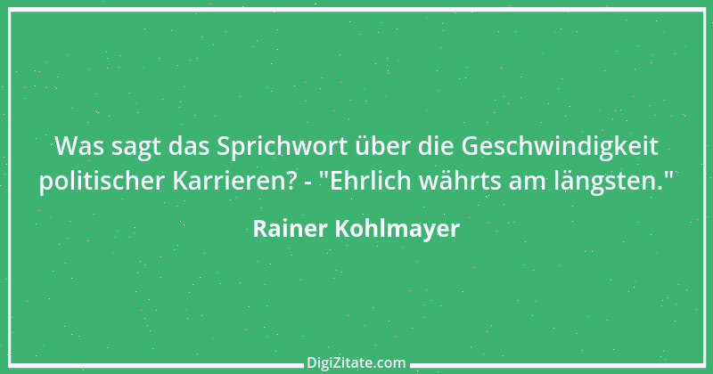 Zitat von Rainer Kohlmayer 122