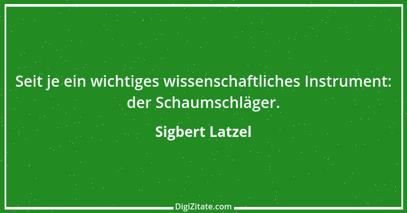 Zitat von Sigbert Latzel 191