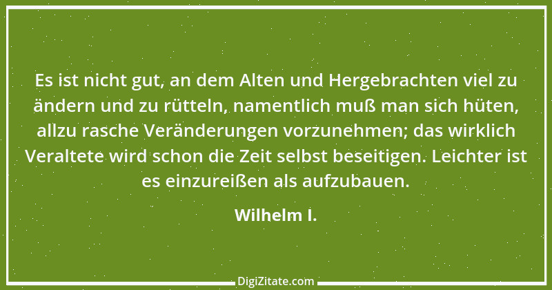 Zitat von Wilhelm I. 13