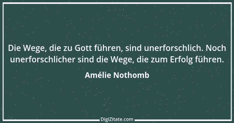 Zitat von Amélie Nothomb 11