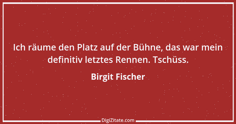 Zitat von Birgit Fischer 1