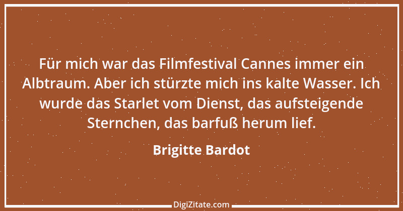 Zitat von Brigitte Bardot 1