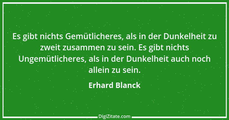 Zitat von Erhard Blanck 838