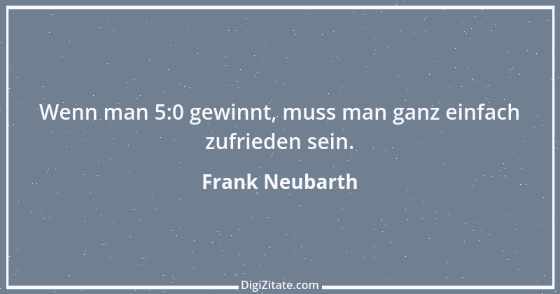 Zitat von Frank Neubarth 1