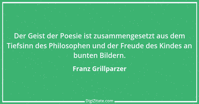 Zitat von Franz Grillparzer 129