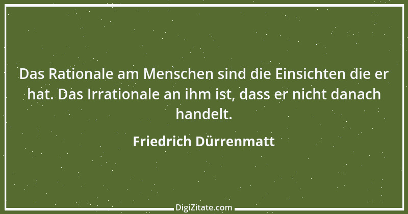 Zitat von Friedrich Dürrenmatt 46