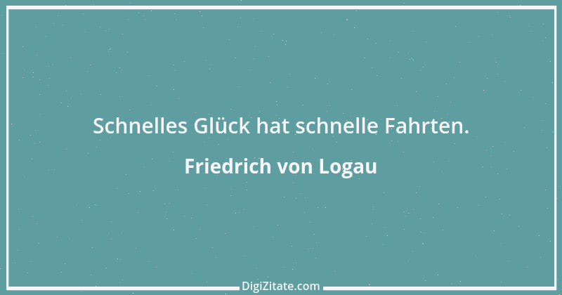 Zitat von Friedrich von Logau 38