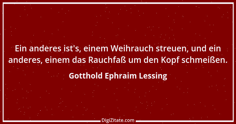 Zitat von Gotthold Ephraim Lessing 205