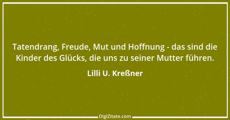 Zitat von Lilli U. Kreßner 70