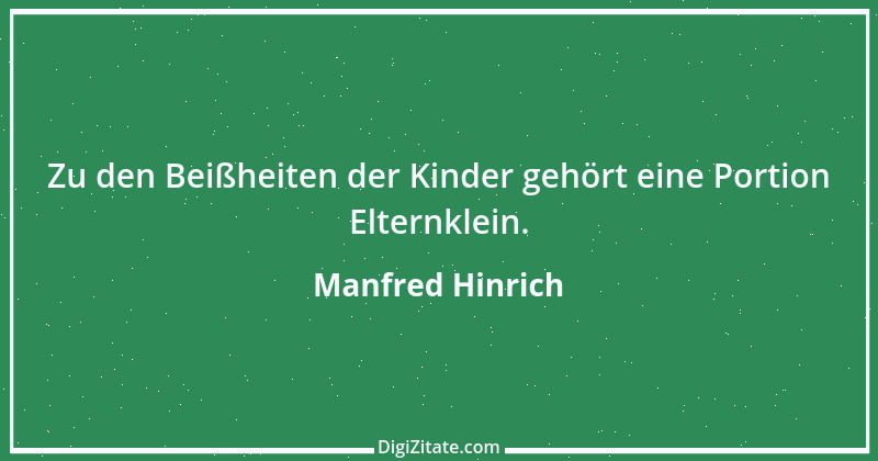 Zitat von Manfred Hinrich 2457