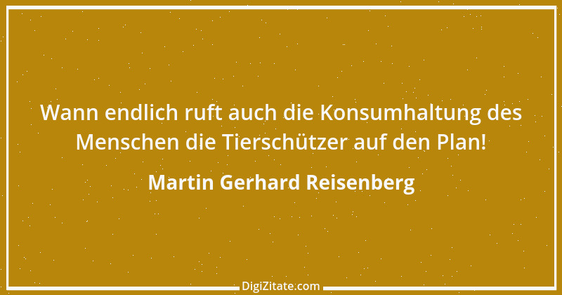 Zitat von Martin Gerhard Reisenberg 598