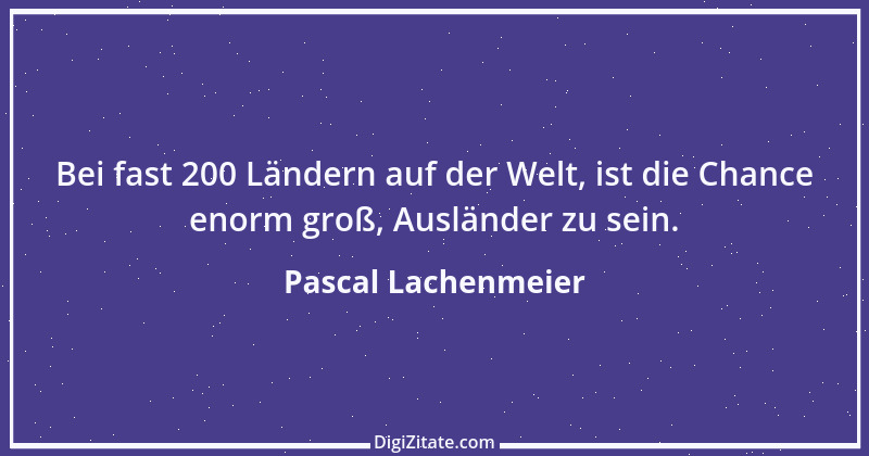 Zitat von Pascal Lachenmeier 71