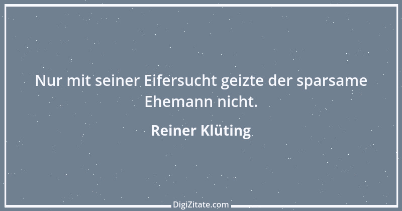 Zitat von Reiner Klüting 63