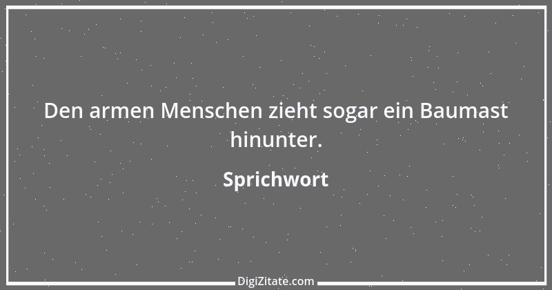 Zitat von Sprichwort 9275