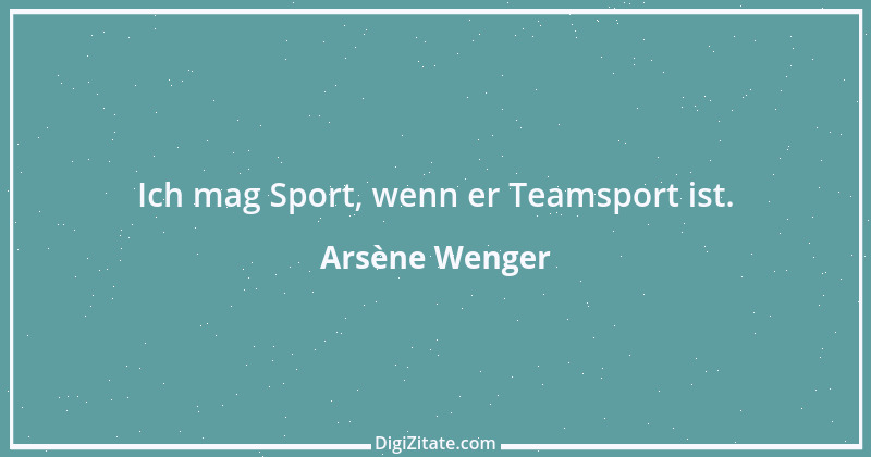 Zitat von Arsène Wenger 3