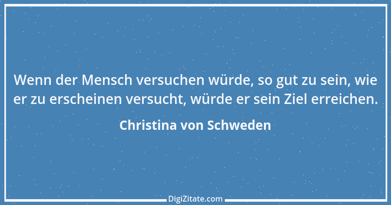 Zitat von Christina von Schweden 16