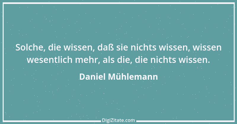 Zitat von Daniel Mühlemann 173