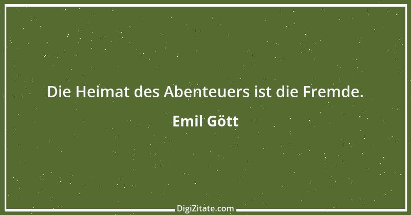 Zitat von Emil Gött 149