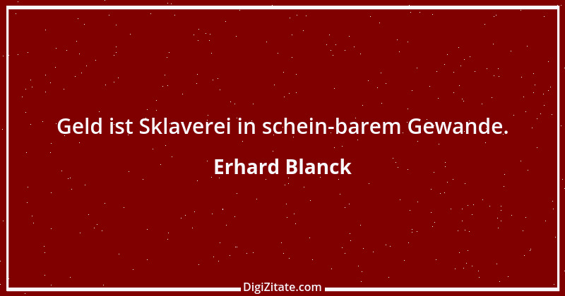 Zitat von Erhard Blanck 839