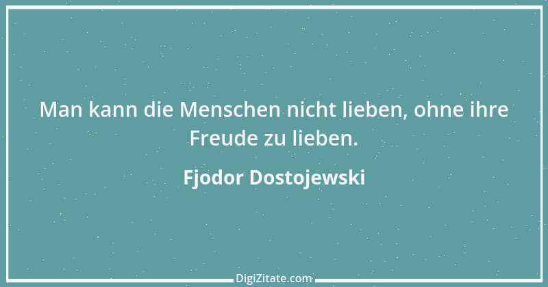 Zitat von Fjodor Dostojewski 73